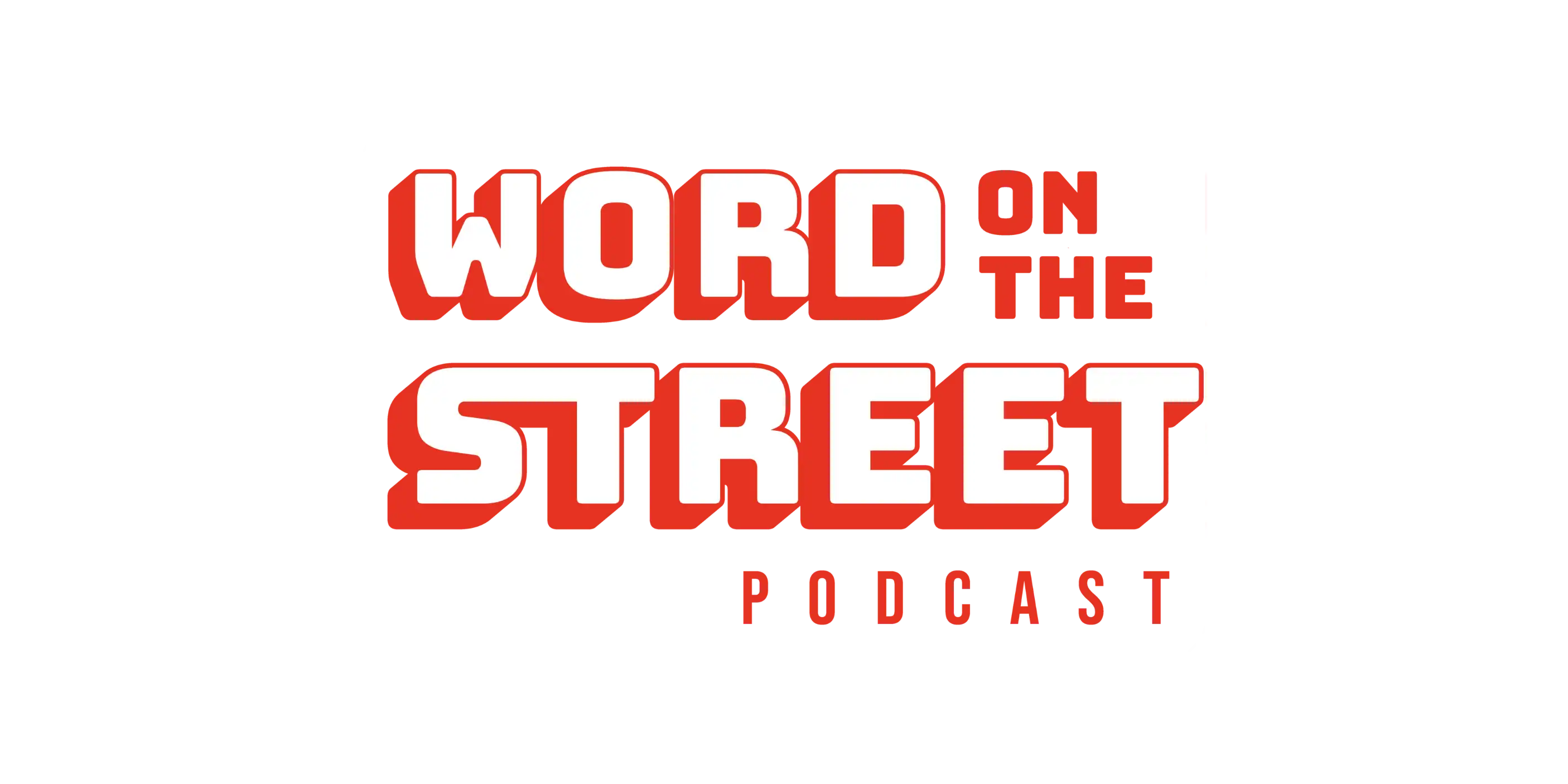 Word On The Street Podcast