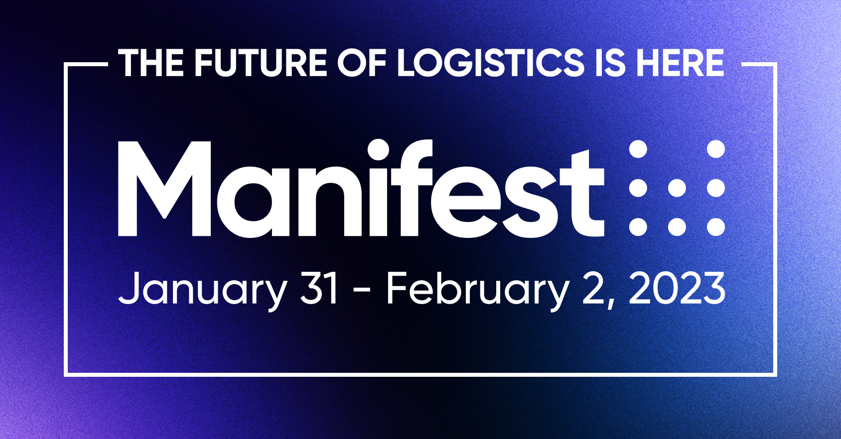 Manifest - The Future of Logistics is Here